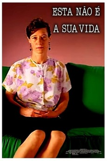Poster de Curta Esta Não é a Sua Vida (1991)