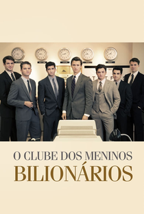O Clube dos Meninos Bilionários - Poster / Capa / Cartaz - Oficial 3