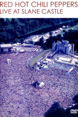 Red Hot Chili Peppers: Live at Slane Castle (Red Hot Chili Peppers: Live at Slane Castle)