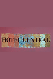 Hotel Central - Poster / Capa / Cartaz - Oficial 1