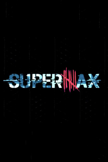  de Série SuperMax (1ª Temporada) (2016)