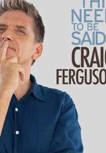 Craig Ferguson: Does This Need to Be Said? (Craig Ferguson: Does This Need to Be Said?)