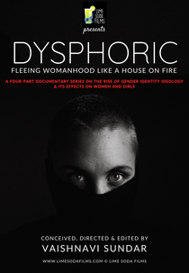 Disfórico: Fugindo da feminilidade como uma casa em chamas (Dysphoric: Fleeing Womanhood Like a House on Fire)