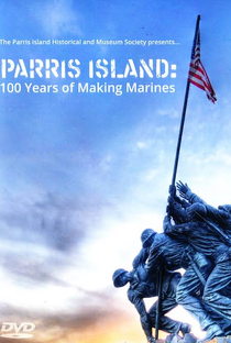 Parris Island 100 Years: We Make Marines - Poster / Capa / Cartaz - Oficial 1