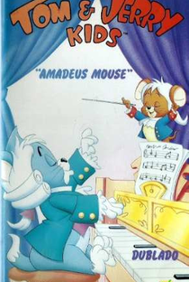 Tom & Jerry Kids - Amadeus Mouse - Poster / Capa / Cartaz - Oficial 1