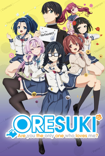 ORESUKI: Are you the only one who loves me? - Poster / Capa / Cartaz - Oficial 1