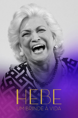 Hebe - Um Brinde à Vida (Hebe - Um Brinde à Vida)