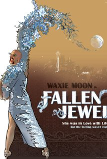 Waxie Moon in Fallen Jewel  - Poster / Capa / Cartaz - Oficial 1
