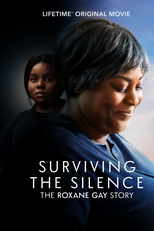 Surviving the Silence: The Roxane Gay Story (Surviving the Silence: The Roxane Gay Story)