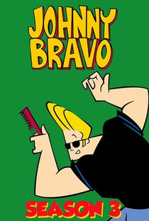 Johnny Bravo (3ª Temporada) - Poster / Capa / Cartaz - Oficial 1