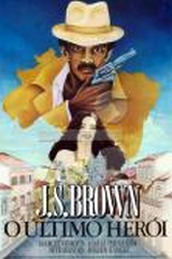 Poster de Filme J.S. Brown, o Último Herói  (1980)