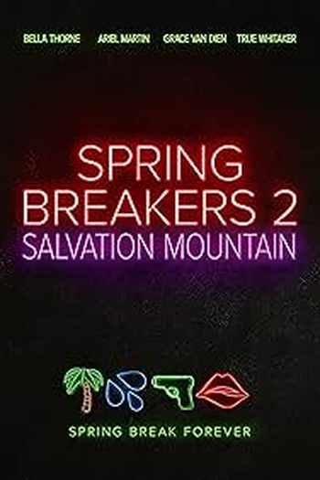 Poster de Filme Spring Breakers: Salvation Mountain (2027)