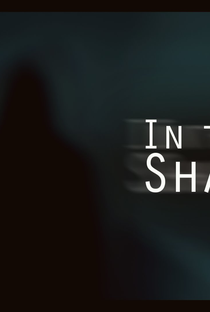 In the Shadows - Poster / Capa / Cartaz - Oficial 1