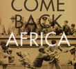 Come Back, Africa