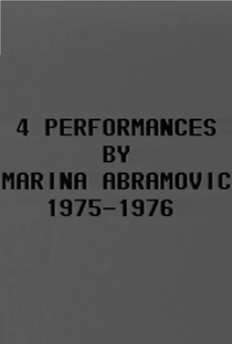 4 Performances by Marina Abramovic 1975-1976 - Poster / Capa / Cartaz - Oficial 1