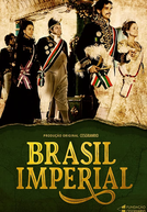 Brasil Imperial (1ª Temporada)