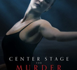 Center Stage for Murder