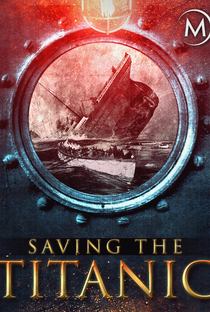 Saving the Titanic - Poster / Capa / Cartaz - Oficial 3