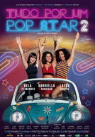 Tudo Por Um Pop Star 2