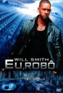 Eu, Robô - Poster / Capa / Cartaz - Oficial 6