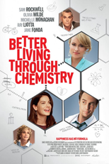 Rolou uma Química (Better Living Through Chemistry)