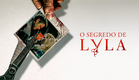 O Segredo de Lyla | Trailer Dublado