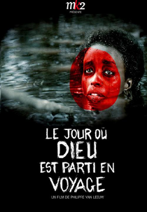 O Dia em que Deus Partiu (Le jour où Dieu est parti en voyage)