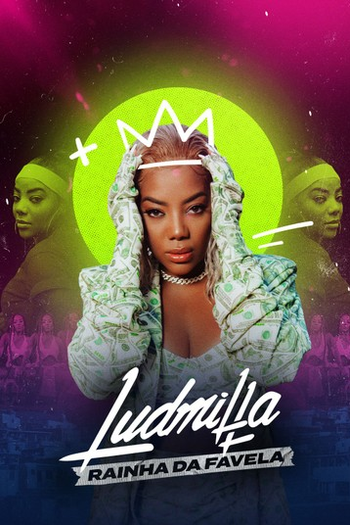 Poster de Série Ludmilla: Rainha da Favela (2021)