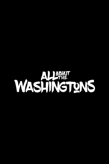 Poster de Franquia All About The Washingtons (2018)