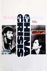 China Crisis: Wishful Thinking (China Crisis: Wishful Thinking)