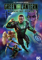 Lanterna Verde: Cuidado Com Meu Poder (Green Lantern: Beware My Power)