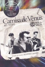 Camisa de Vênus - Ao Vivo (Camisa de Venus: Ao Vivo)