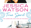 Jessica Watson True Spirit