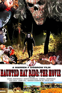 Haunted Hay Ride: The Movie - Poster / Capa / Cartaz - Oficial 1
