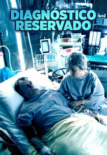 Diagnóstico Reservado (Life or Death)