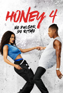 Honey 4: No Pulsar do Ritmo - Poster / Capa / Cartaz - Oficial 2