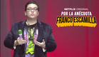 Franco Escamilla : Por la anécdota l  Netflix
