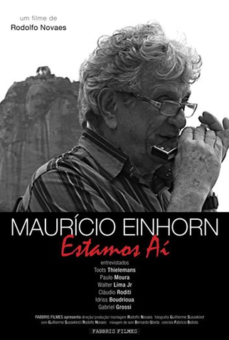 Poster 1 de Filme Mauricio Einhorn: Estamos Ai (2012)