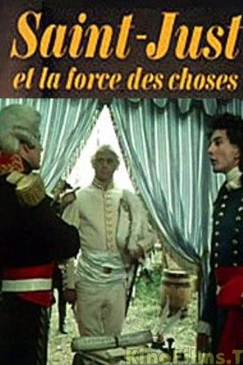 Poster de Filme Saint-Just et la Force des choses (1975)