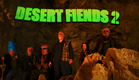 Desert Fiends 2 - Official Teaser Trailer