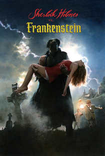 Sherlock Holmes vs. Frankenstein - Poster / Capa / Cartaz - Oficial 1
