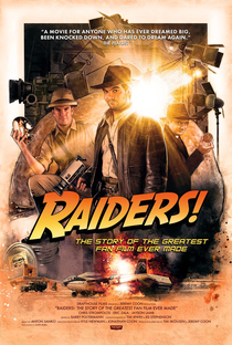 Raiders!: The Story of the Greatest Fan Film Ever Made - Poster / Capa / Cartaz - Oficial 1