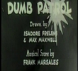 Dumb Patrol