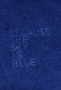 Because the sky is blue - Poster / Capa / Cartaz - Oficial 1