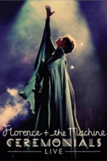 Poster de TV Florence + the Machine: Ceremonials Live (2013)