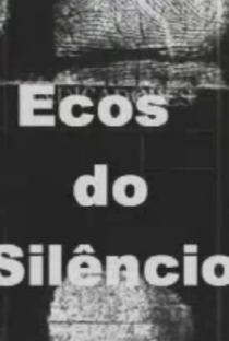 Ecos do Silêncio  - Poster / Capa / Cartaz - Oficial 1