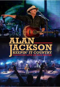 Alan Jackson: Keepin' It Country Tour (Alan Jackson: Keepin' It Country Tour)