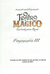 O Teatro Mágico:Fragmentos III - Poster / Capa / Cartaz - Oficial 1