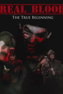 Real Blood: The True Beginning - Poster / Capa / Cartaz - Oficial 2
