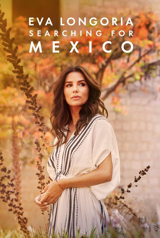 Poster 1 de Série Eva Longoria: Em busca do México (2023)
